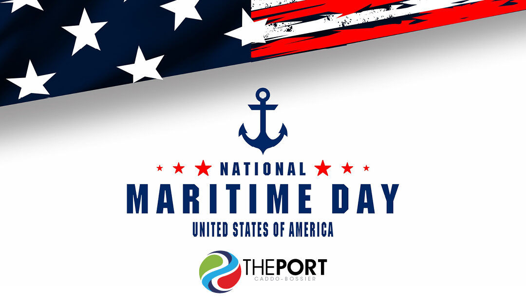 Caddo-Bossier Parishes Port Commission to Recognize National Maritime Day